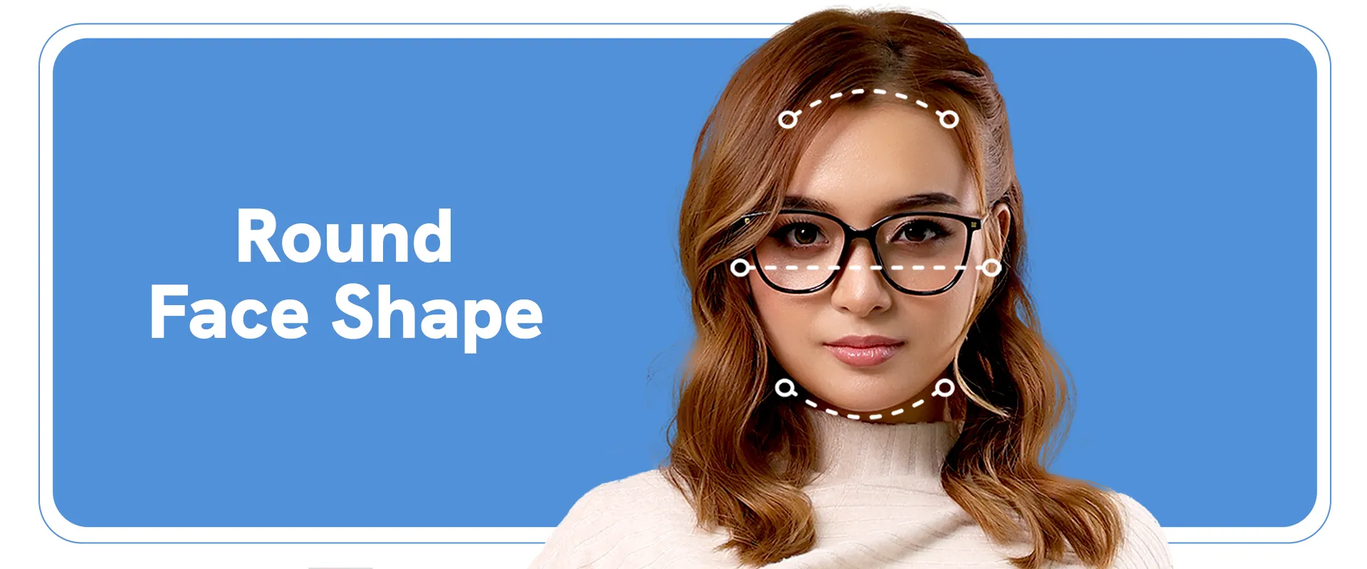 Glasses for round faces